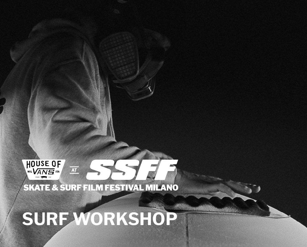 Vans x SSFF – Surf Workshop con CJ Surfboards e Luca Barcellona