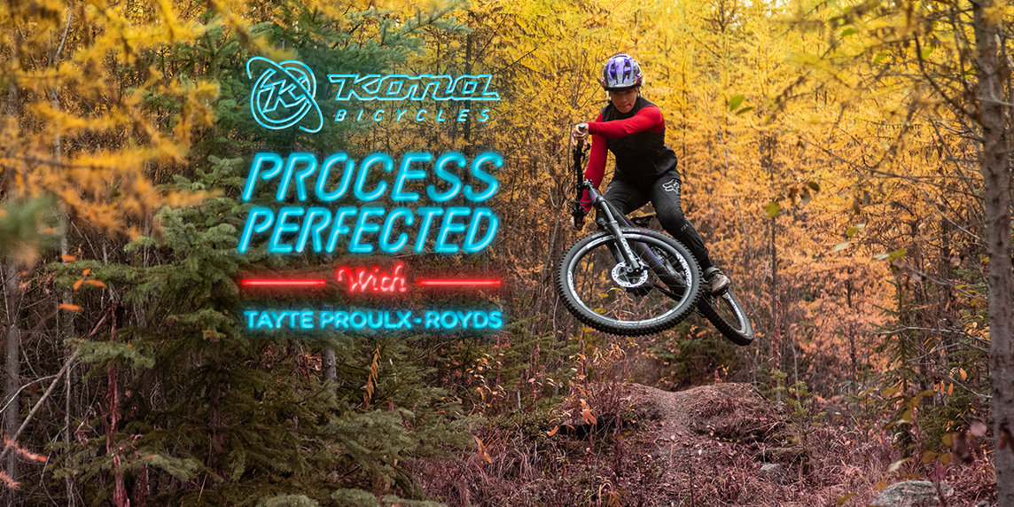 [VIDEO] Process Perfected with Tayte Proulx-Royds