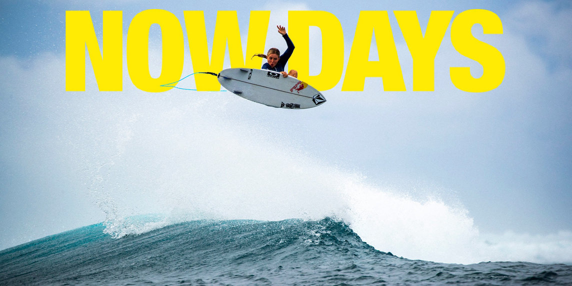 Now Days: la nuova era del surf femminile